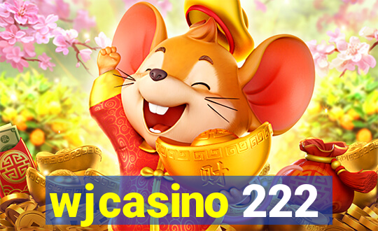 wjcasino 222